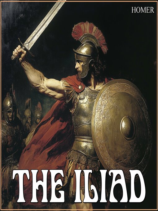 Title details for The Iliad by Homer - Wait list